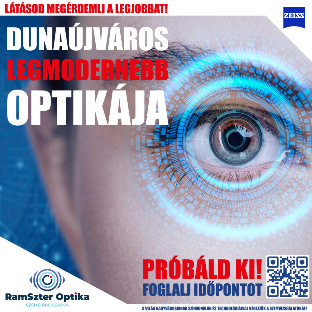 RamSzter Optika - Dunaújváros - LEGMODERNEBB TECHNOLÓGIA - Szemvizsgálat