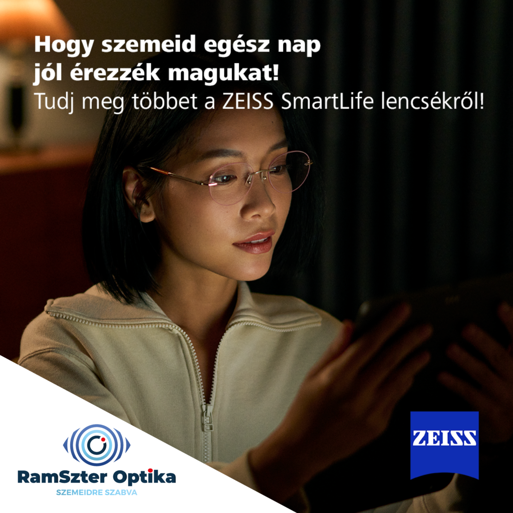 RamSzter Optika - Dunaújváros - ZEISS SmartLife szemüveglencsék