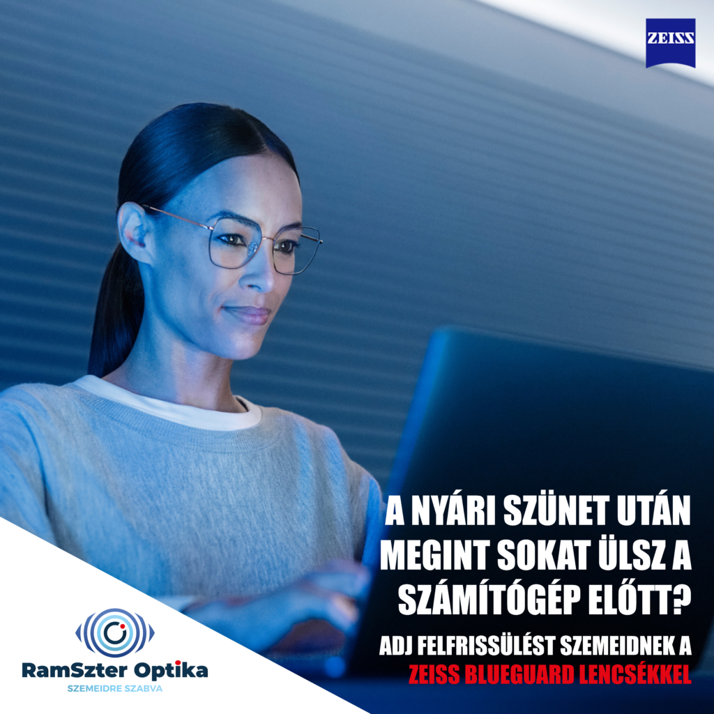 RamSzter Optika - Dunaújváros - ZEISS BlueGuard – a lencse anyagába beépített technológia.